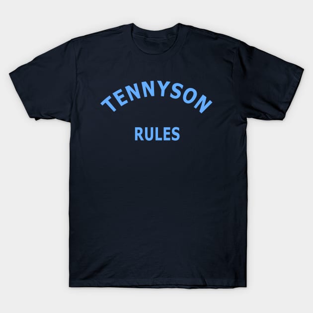 Tennyson Rules T-Shirt by Lyvershop